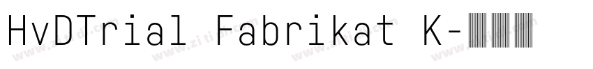 HvDTrial Fabrikat K字体转换